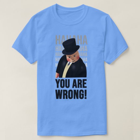 Fat Controller Je hebt het mis T-shirt (Design voorkant)