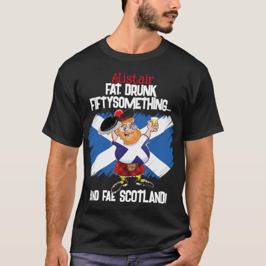 Fat, Drink, FiftySomething... en Face SCOTLAND! T-shirt (Voorkant)