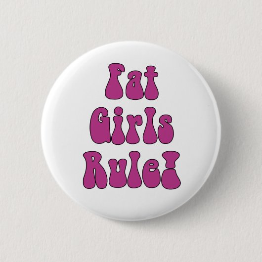 Fat Girls-regel! Knoop Ronde Button 5,7 Cm (Voorkant)