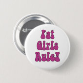 Fat Girls-regel! Knoop Ronde Button 5,7 Cm (Voorkant /achterkant)