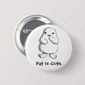 "Fat is Cute"-Button Ronde Button 5,7 Cm (Voorkant /achterkant)