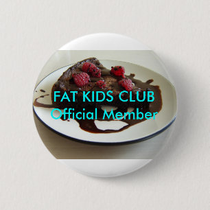 Fat Kinder Club Button