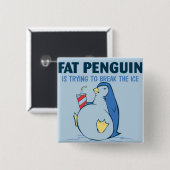 Fat Penguin Ice Breaker Flair Vierkante Button 5,1 Cm (Voorkant /achterkant)