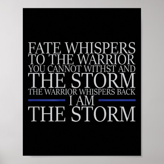 Fate Whispers To The Warrior You Cannot Withstand  Poster (Voorkant)