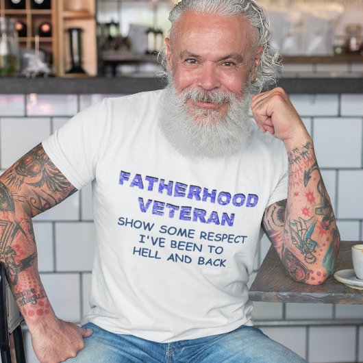 FATERHOOD VETERAN, SHOW ENKELE RESPECT T-SHIRT