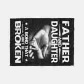 Father And Daughter A Bond That Can't Be Broken Fleece Deken (Voorkant (Horizontaal))