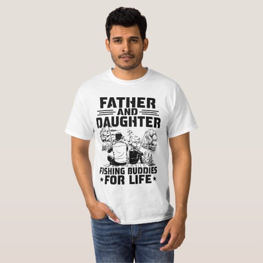 Father And Daughter Fishing Buddies For Life T-shirt (Voorkant volledig)