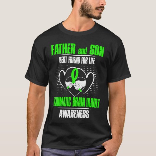 FATHER AND SON BEST FRIEND OF LIFE TRAUMATIC BRAIN T-SHIRT (Voorkant)