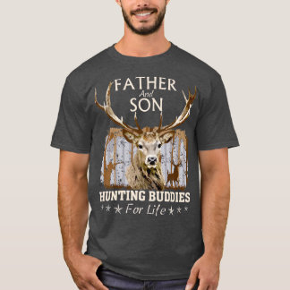 Father and Son Hunting Buddies For Life  Gift T-shirt