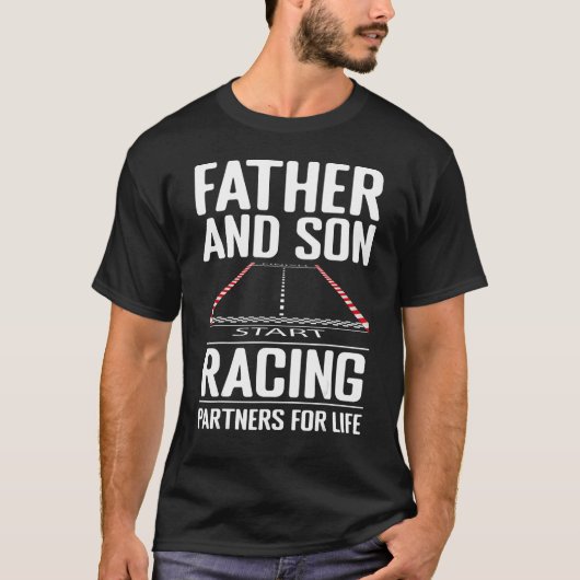 Father and Son Racing Partners for Life Drag Racin T-shirt (Voorkant)