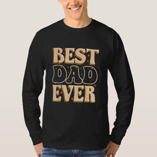 Father Day Best Dad Ever From Daughter Son Mom Kid T-shirt (Voorkant)