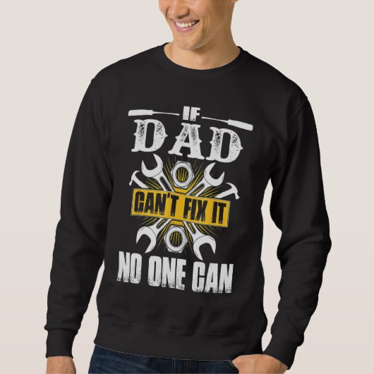 Father Day If Dad Can't Fix It No One Can Trui (Voorkant)