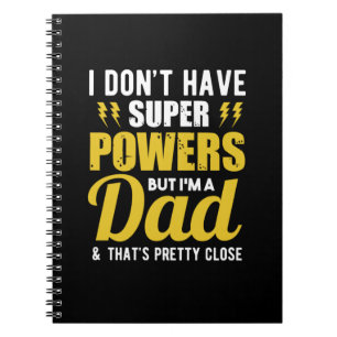 Father Gift   Ik heb superkrachten pa Notitieboek