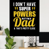 Father Gift | Ik heb superkrachten pa Poster (Thuiskantoor)