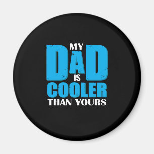 Father Gift   Mijn vader is koeler dan u Magneet