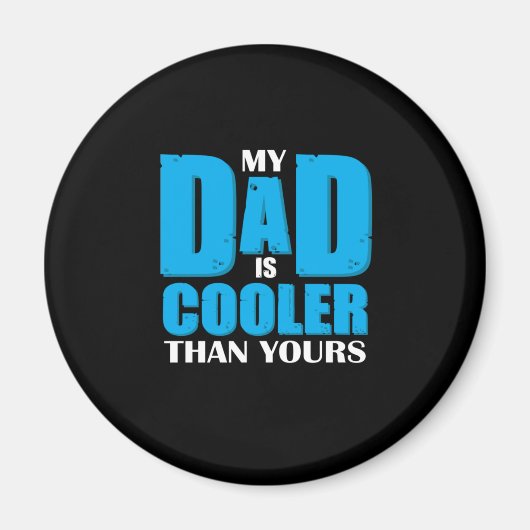 Father Gift | Mijn vader is koeler dan u Magneet (Voorkant)
