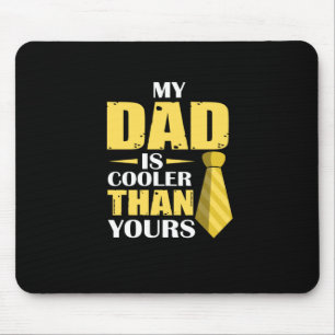 Father Gift Mijn vader is koeler Muismat