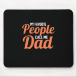 Father Gift | My Favorite People Call Me Dad Muismat<br><div class="desc">Father Gift | My Favorite People Call Me Dad</div>