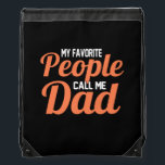 Father Gift | My Favorite People Call Me Dad Trekkoord Rugzakje<br><div class="desc">Father Gift | My Favorite People Call Me Dad</div>