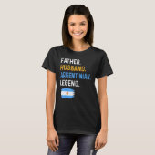 Father Husband Argentinian Legend Proud Dad Argent T-shirt (Voorkant volledig)