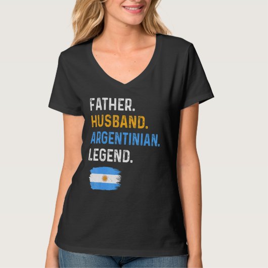 Father Husband Argentinian Legend Proud Dad Argent T-shirt (Voorkant)