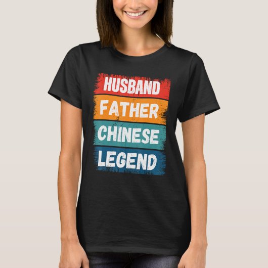 Father Husband CHINESE Legend Proud Dad Retro Pap T-shirt (Voorkant)
