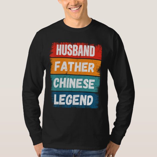 Father Husband CHINESE Legend Proud Dad Retro Pap T-shirt (Voorkant)