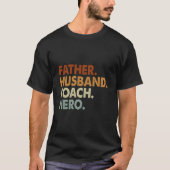 Father Husband Coach Hero T-shirt (Voorkant)