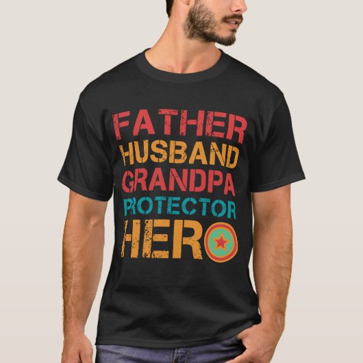 FATHER HUSBAND GRANDPA PROTECTOR HERO T-SHIRT (Voorkant)