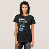Father Husband Greek Legend Proud Dad Greece Flag T-shirt (Voorkant volledig)