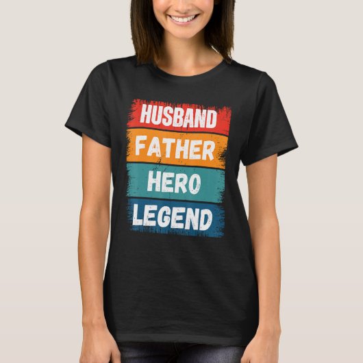 Father Husband HERO Legend Proud Dad  Retro Papa T-shirt (Voorkant)