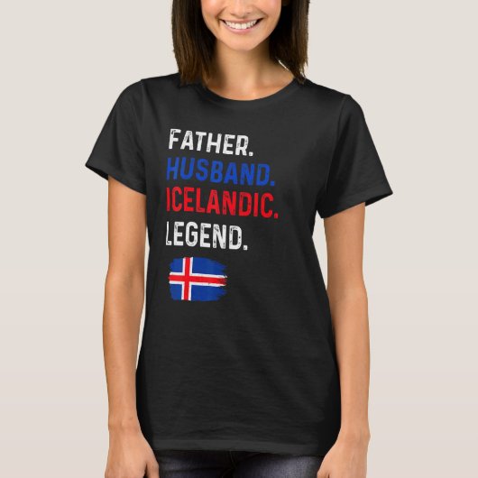 Father Husband Icelandic Legend Proud Dad Iceland T-shirt (Voorkant)