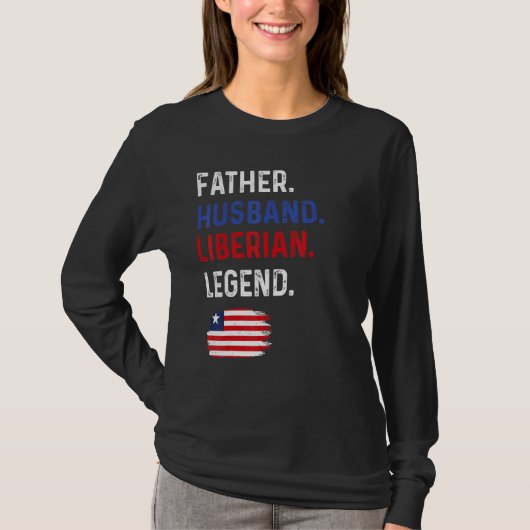 Father Husband Liberian Legend Proud Dad Liberia F T-shirt (Voorkant)