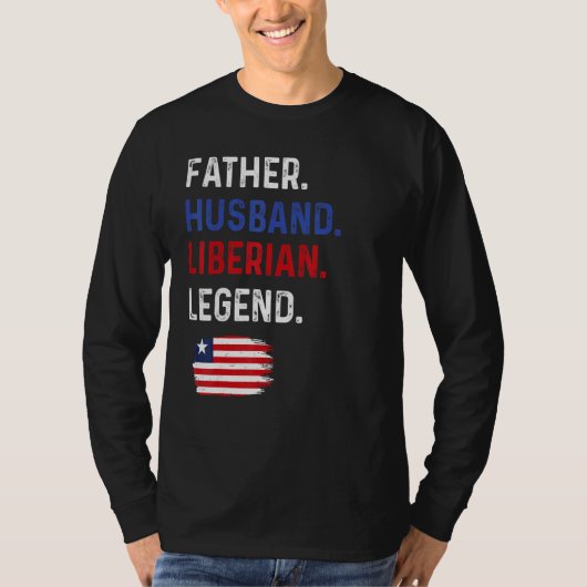 Father Husband Liberian Legend Proud Dad Liberia F T-shirt (Voorkant)