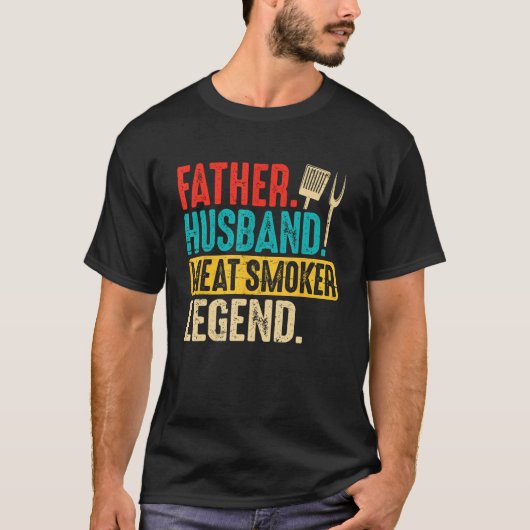 Father Husband Meat Smoker Legend Grilling Dad Mea T-shirt (Voorkant)
