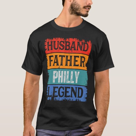 Father Husband PHILLY Legend Proud Dad Retro Papa T-shirt (Voorkant)