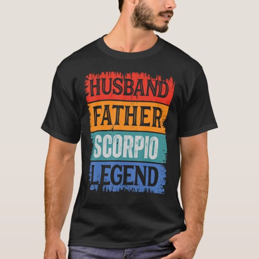 Father Husband SCORPIO Legend Proud Dad  Retro Pap T-shirt (Voorkant)