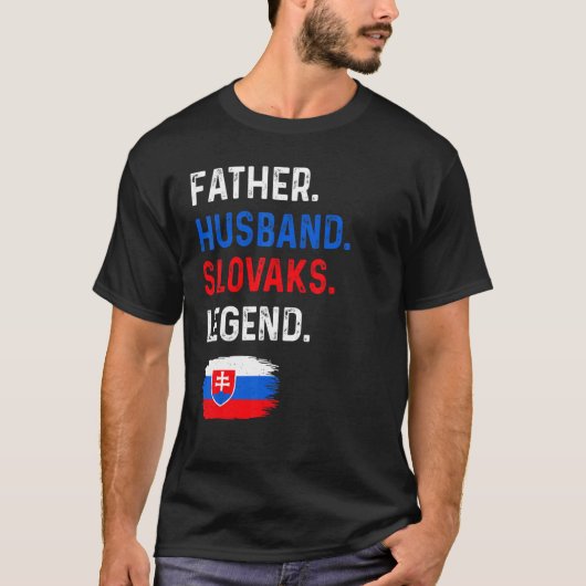Father Husband Slovaks Legend Proud Dad Slovakia F T-shirt (Voorkant)