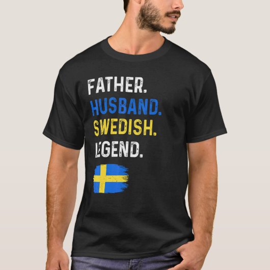 Father Husband Swedish Legend Proud Dad Sweden Fla T-shirt (Voorkant)