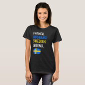 Father Husband Swedish Legend Proud Dad Sweden Fla T-shirt (Voorkant volledig)