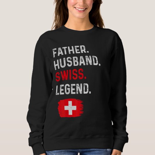 Father Husband Swiss Legend Proud Dad Switzerland  Trui (Voorkant)