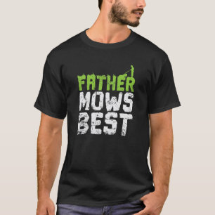Father Mows Best Vaderdag Lawn Mower T-shirt
