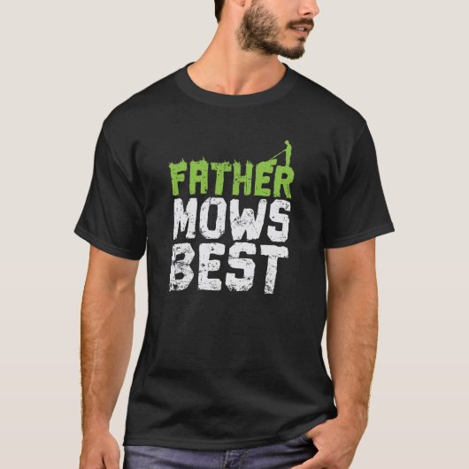 Father Mows Best Vatertag Rasenmäher T-shirt (Voorkant)