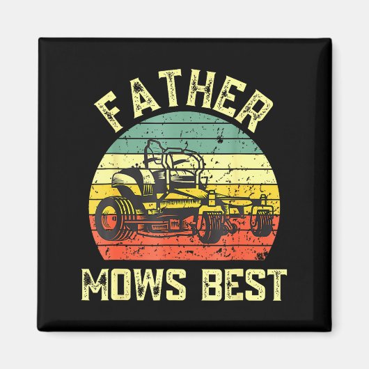 Father Mows Funny Fathers Day Dad Jokes Lawn Mowin Magneet (Voorkant)
