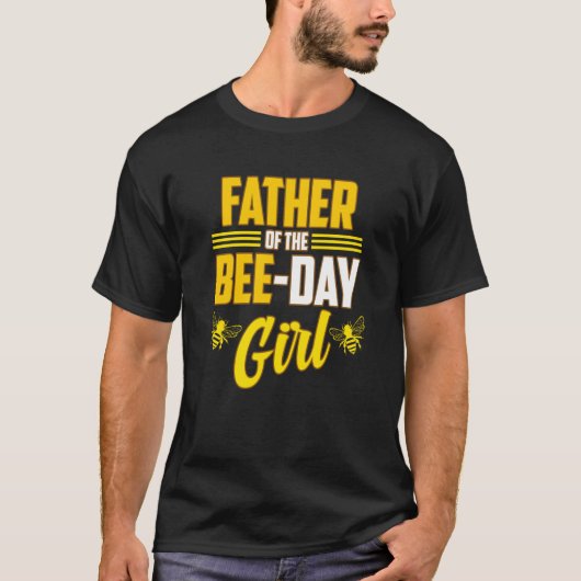 Father Of Bee Day Girl Honey Beekeeper Beekeeping  T-shirt (Voorkant)