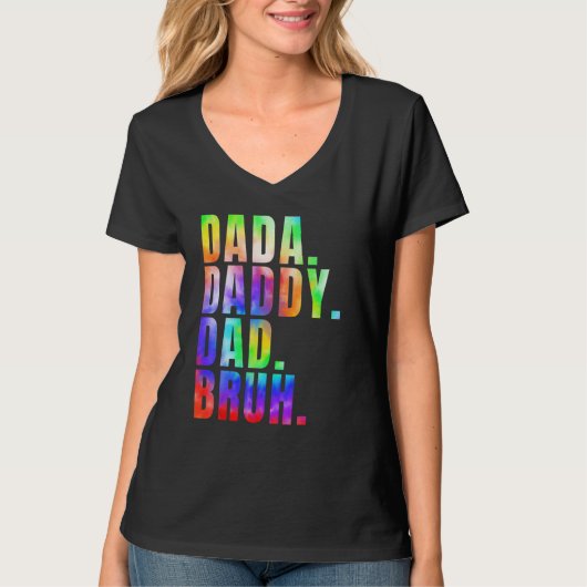 Father s Day 2023 Dada Daddy Dad Bruh Tie Dye Dad T-shirt (Voorkant)