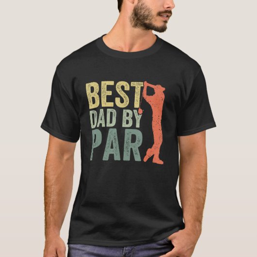 Father s Day Best Dad By Par Golfer Daddy  Golf T-shirt (Voorkant)