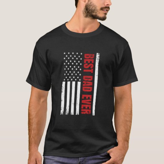 Father s Day Best Dad Ever With US American Flag T-shirt (Voorkant)