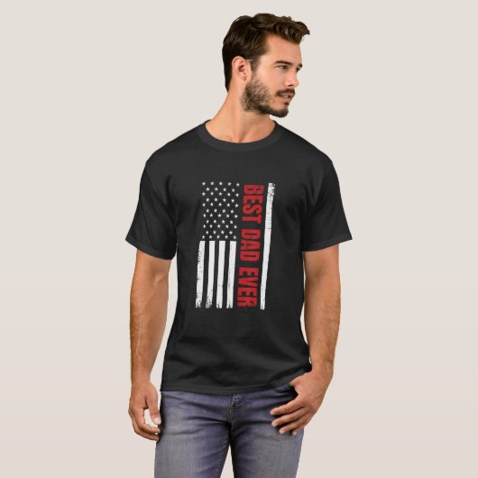 Father s Day Best Dad Ever With US American Flag T-shirt (Voorkant volledig)
