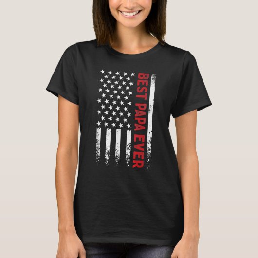 Father s Day Best Papa Ever with US American Flag  T-shirt (Voorkant)
